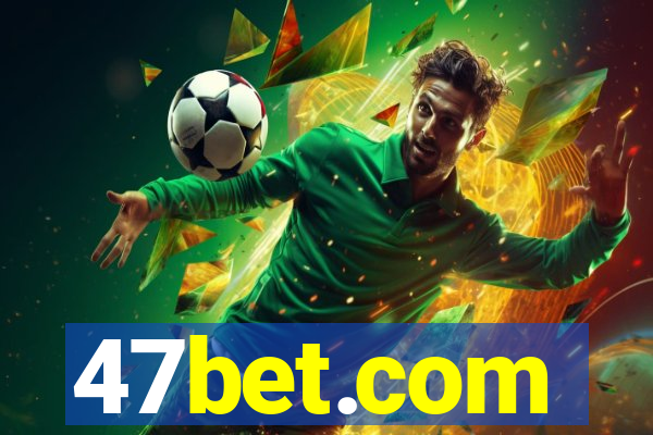 47bet.com