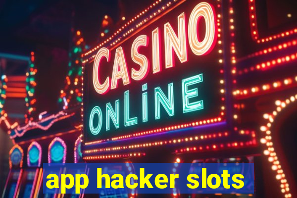 app hacker slots