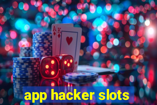 app hacker slots