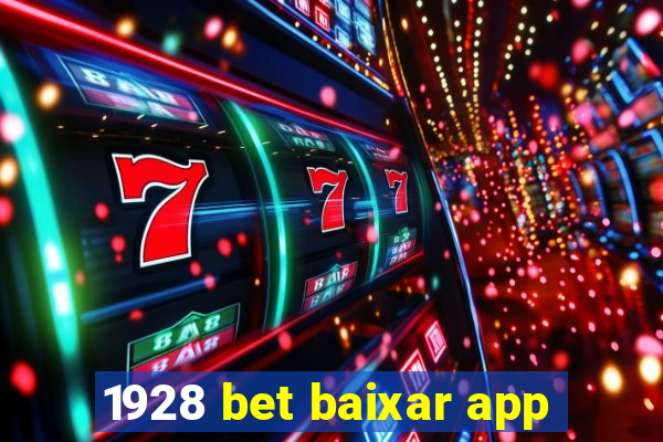 1928 bet baixar app