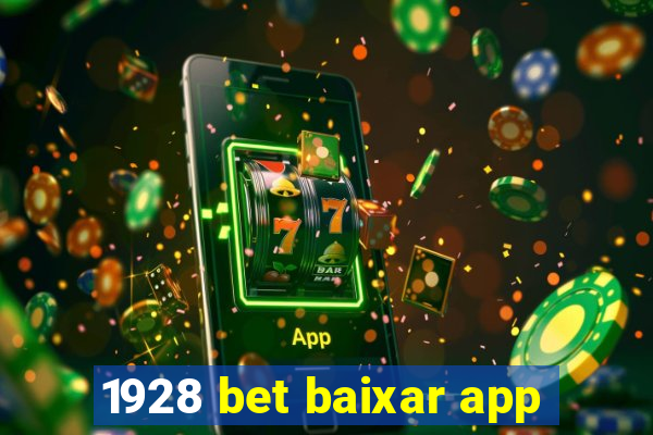 1928 bet baixar app