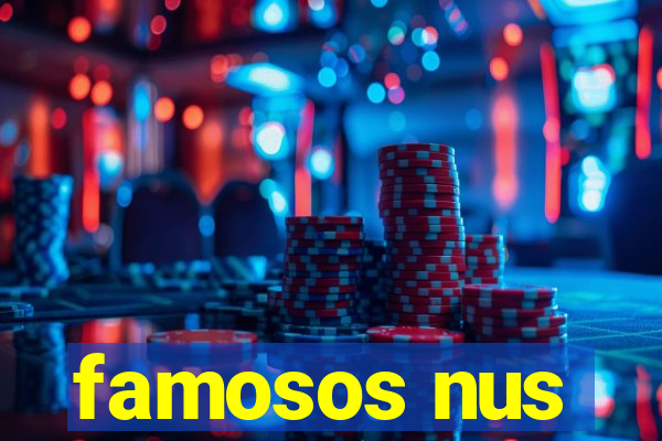 famosos nus