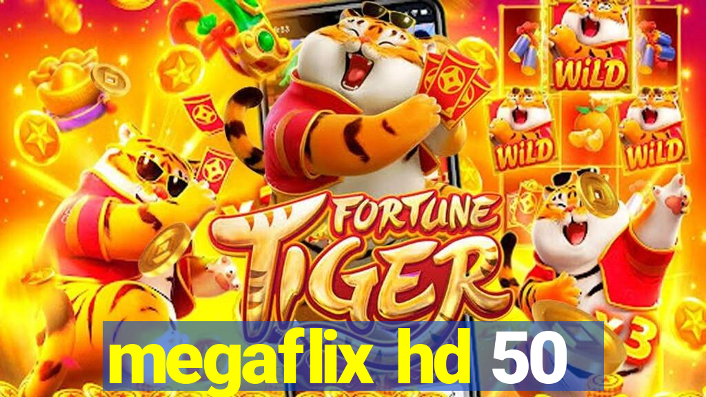 megaflix hd 50