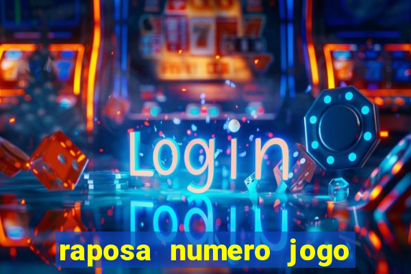 raposa numero jogo do bicho