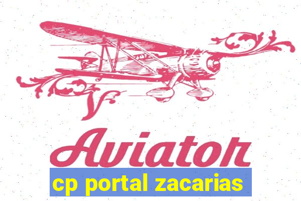 cp portal zacarias