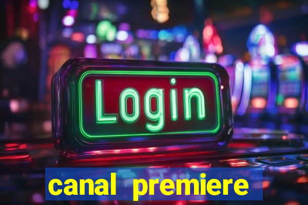 canal premiere futebol ao vivo gratis