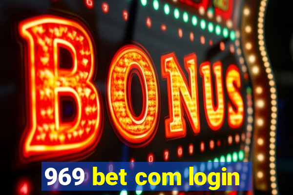 969 bet com login