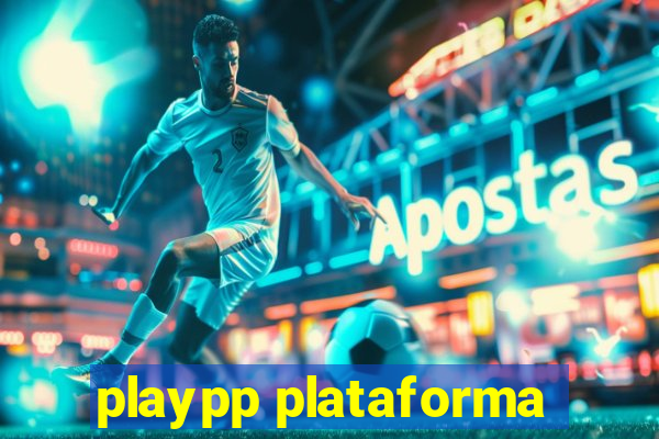 playpp plataforma