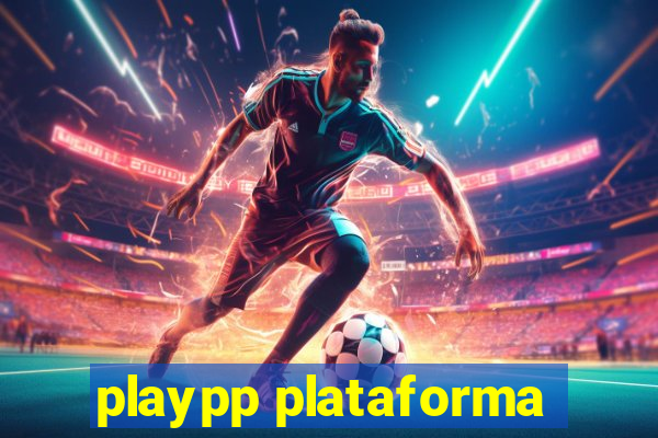 playpp plataforma