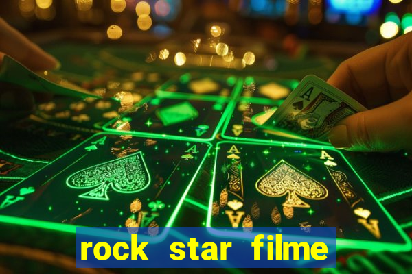 rock star filme completo dublado online