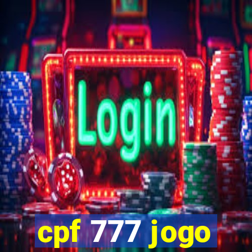 cpf 777 jogo