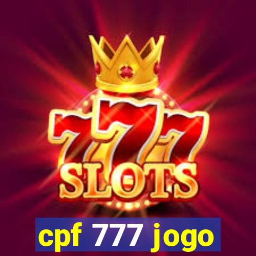 cpf 777 jogo