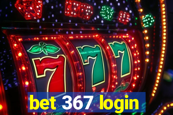 bet 367 login