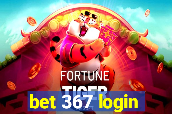 bet 367 login