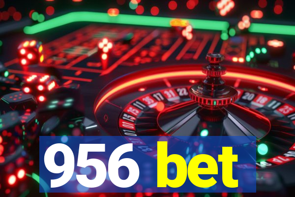 956 bet