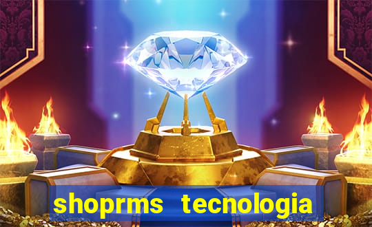 shoprms tecnologia e servicos ltda jogos online