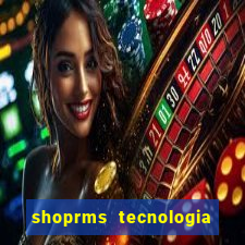 shoprms tecnologia e servicos ltda jogos online