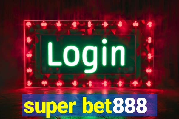 super bet888