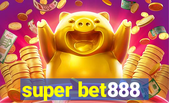 super bet888