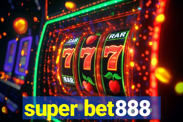 super bet888