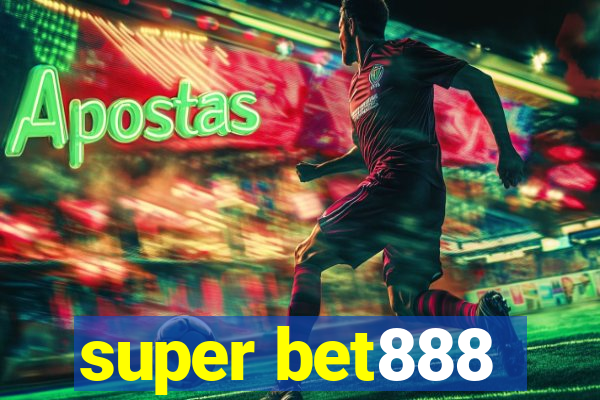 super bet888