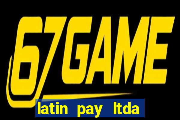 latin pay ltda jogos online