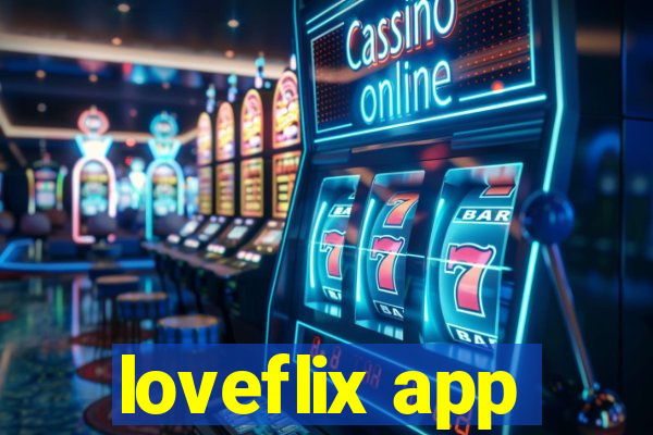 loveflix app