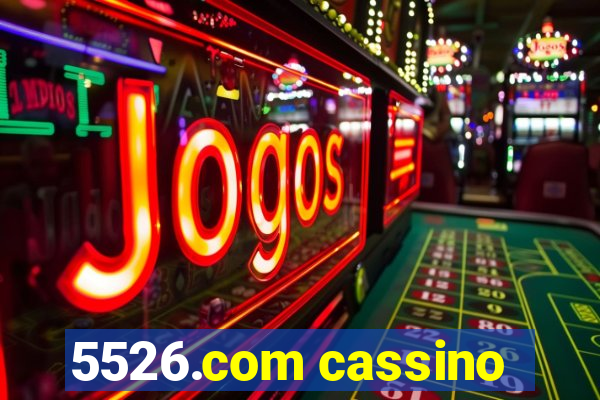 5526.com cassino