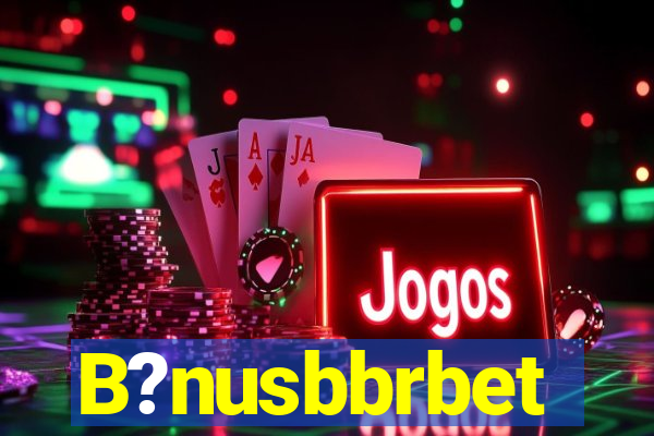 B?nusbbrbet