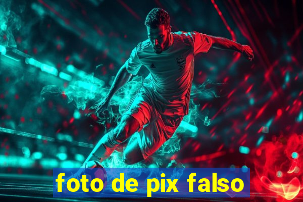 foto de pix falso