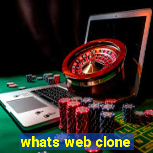 whats web clone