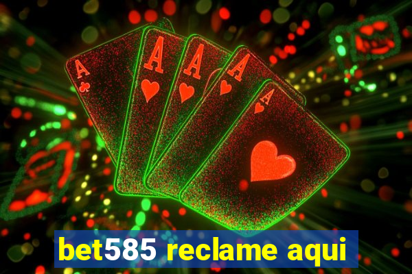 bet585 reclame aqui