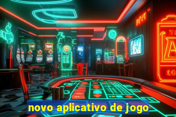 novo aplicativo de jogo