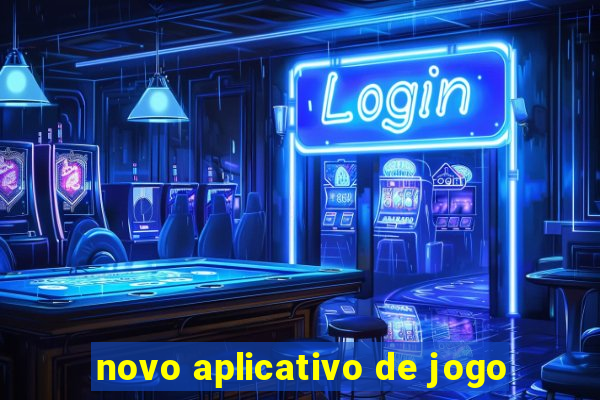 novo aplicativo de jogo