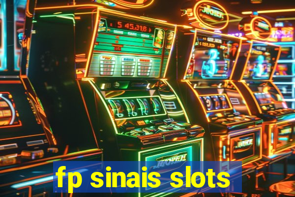 fp sinais slots