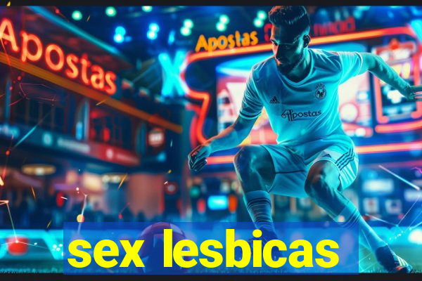 sex lesbicas