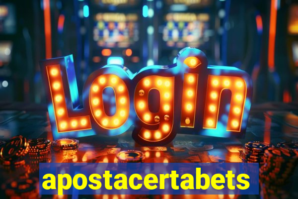 apostacertabets