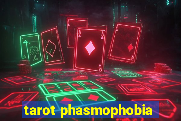 tarot phasmophobia