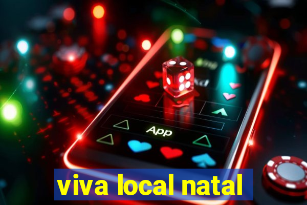 viva local natal