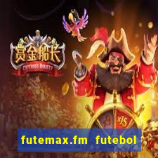 futemax.fm futebol ao vivo