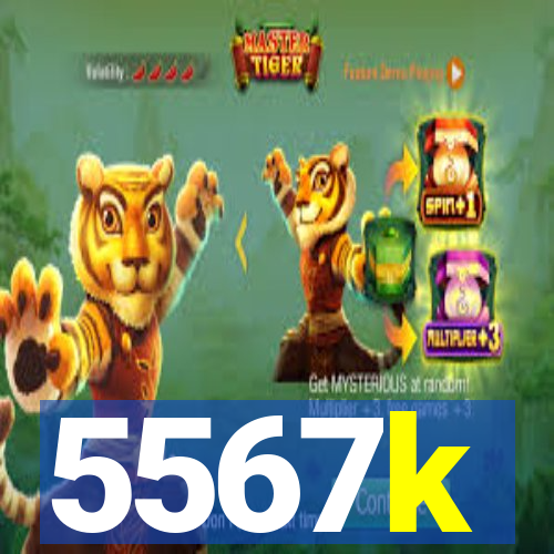 5567k