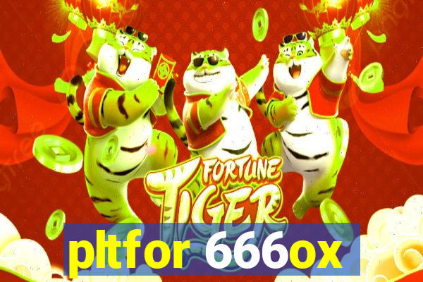 pltfor 666ox