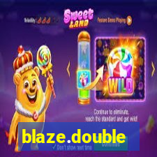 blaze.double