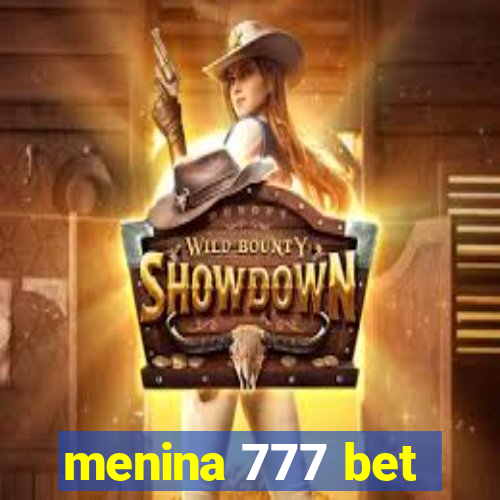 menina 777 bet