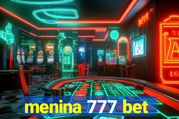 menina 777 bet