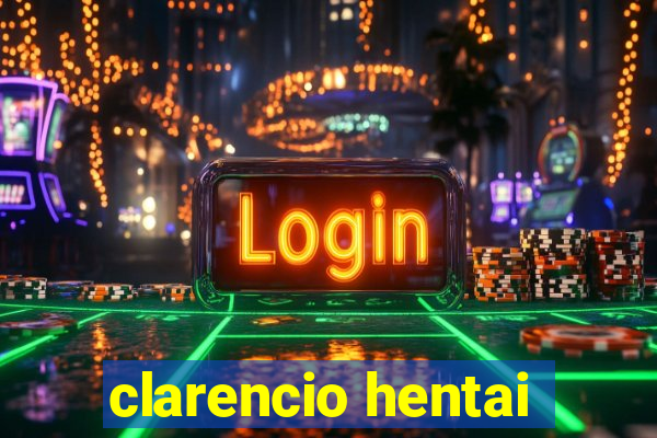 clarencio hentai