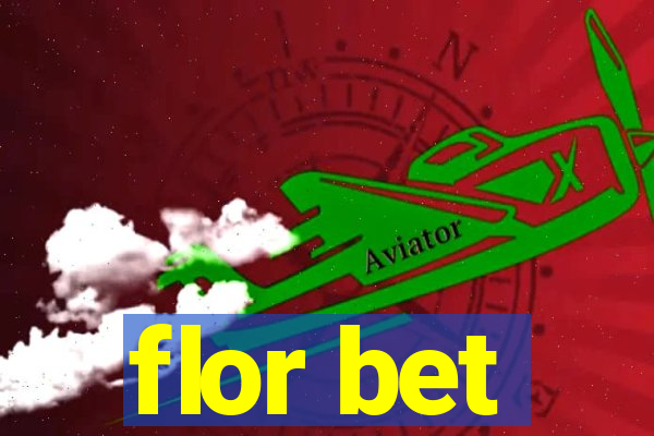 flor bet