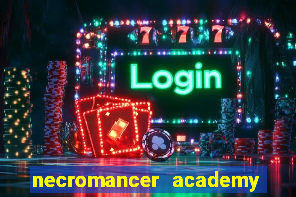 necromancer academy pt br