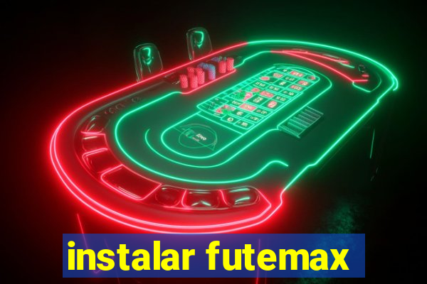 instalar futemax