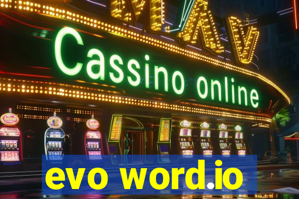 evo word.io